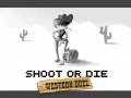 Spil Shoot or Die Western duel