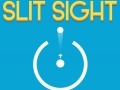 Spil Slit Sight