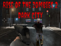Spil Rise of the Zombies 2 Dark City