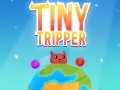 Spil Tiny Tripper