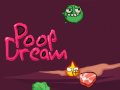 Spil Poop Dream