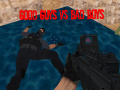 Spil Good Guys vs Bad Boys