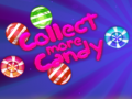 Spil Collect More Candy