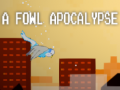 Spil A fowl apocalypse