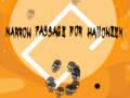 Spil Narrow Passage for Halloween 