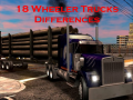 Spil 18 Wheeler Trucks Differences