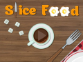 Spil Slice Food  