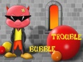 Spil Bubble Trouble