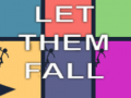 Spil Let Them Fall