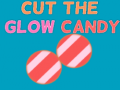 Spil Cut The Glow Candy