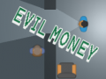 Spil Evil Money