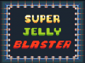 Spil Super Jelly Blaster