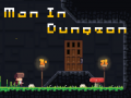 Spil Man in Dungeon