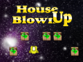 Spil House Blown Up