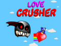 Spil Love Crusher