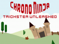 Spil Chrono Ninja: Trickster Unleashed