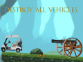 Spil Destroy All Vehicles