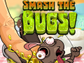 Spil Smash The Bugs