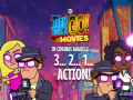Spil Teen Titans Go to the Movies in cinemas August 3 2 1 Action