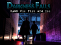 Spil Darkness Falls: Case #1: Fire and Ice