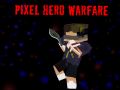 Spil Pixel Hero Warfare