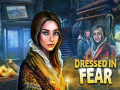 Spil Dressed in Fear