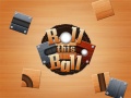 Spil Roll This Ball