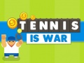 Spil Tennis Is War