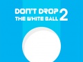 Spil Don't Drop The White Ball 2