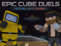 Spil Epic Cube Duels Pixel Universe