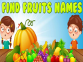 Spil Find Fruits Names
