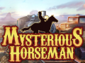 Spil Mysterious Horseman