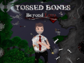 Spil Tossed Bones: Beyond Love