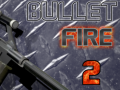 Spil Bullet Fire 2 