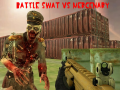 Spil Battle Swat vs Mercenary