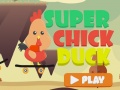 Spil Super Chick Duck