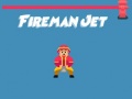 Spil Fireman Jet