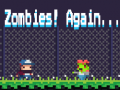 Spil Zombies! Again