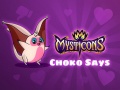 Spil Mysticons Choko Say
