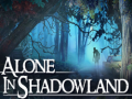 Spil Alone in Shadowland