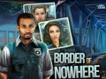 Spil Border of Nowhere