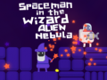 Spil Spaceman in the Wizard Alien Nebula