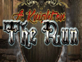 Spil A Knighton the Run