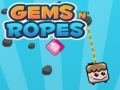 Spil Gems N' Ropes