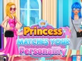 Spil Princess Matches Your Personality