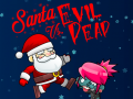 Spil Santa vs Evil Dead