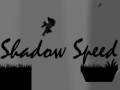 Spil Shadow Speed