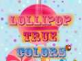 Spil Lollipop True Colors