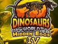 Spil Dinosaurs World Hidden Eggs Part IV