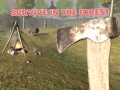 Spil Survive In The Forest